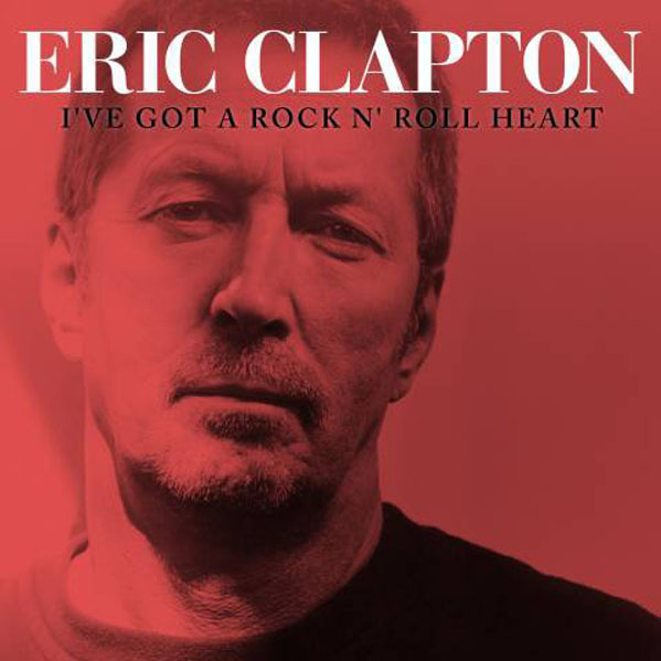 (Pictured: Eric Clapton is pictured on the cover of his album 'I've Got a Rock N' Roll Heart.')